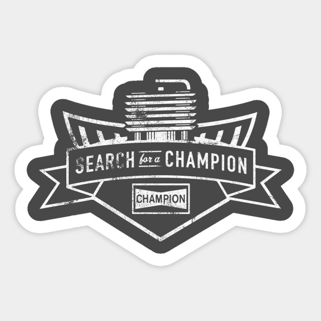 Search for a Champion